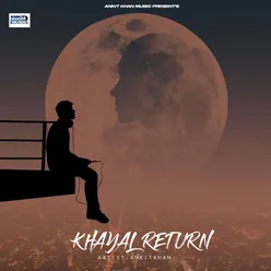 Khayal Return